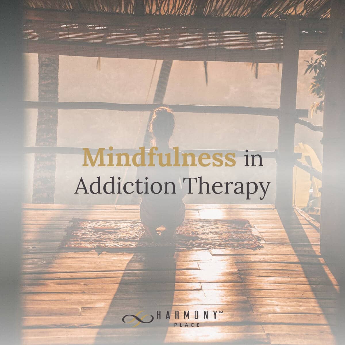 How Does Mindfulness Help With Addiction Treatment And Recovery