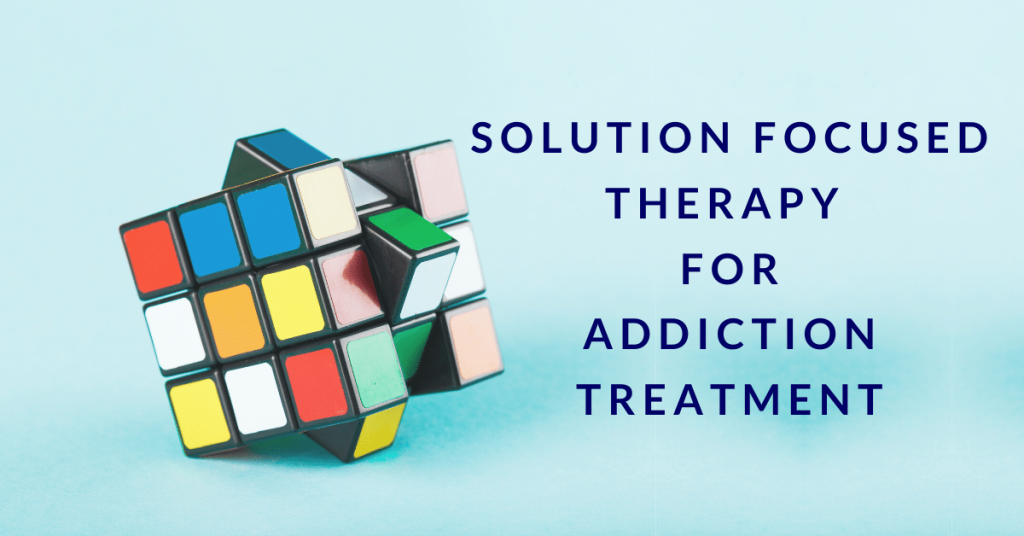 Addressing addiction through solution-focused brief therapy